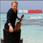 Be My Valentine by Jonny Blu (Single)