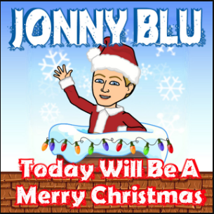 Today Will Be A Merry Christmas by Jonny Blu (Single)