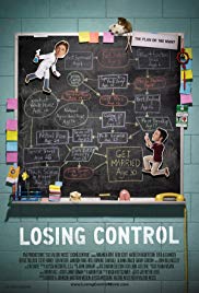 Losing Control (House Lights Media,2011) Directed by Valerie Weiss, Starring Kathleen Robertson