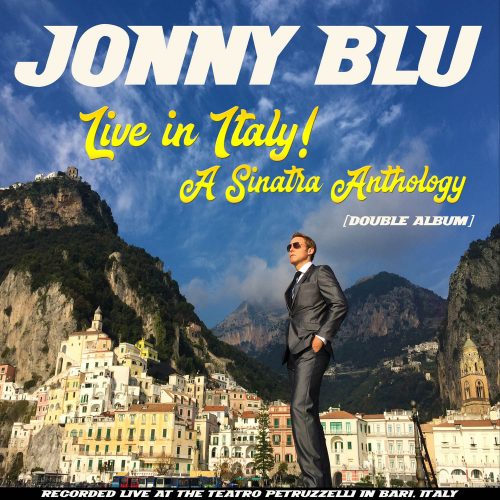 Jonny Blu "Live in Italy! A Sinatra Anthology (Double Album)" Album cover